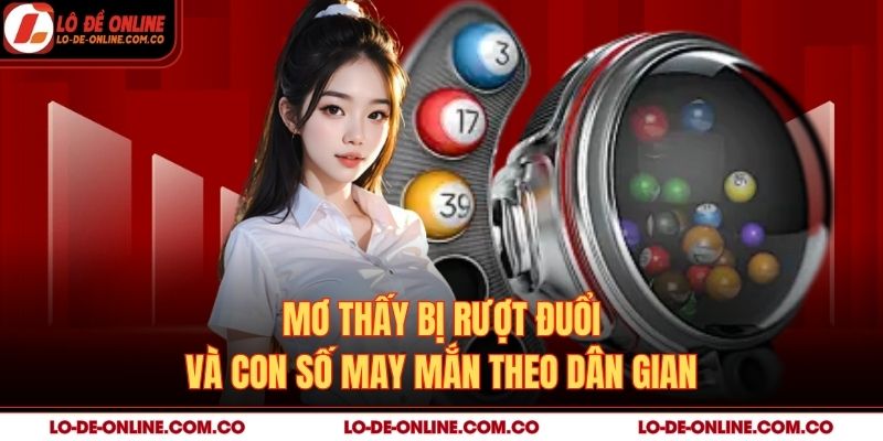 Mơ thấy bị rượt đuổi và con số may mắn theo dân gian