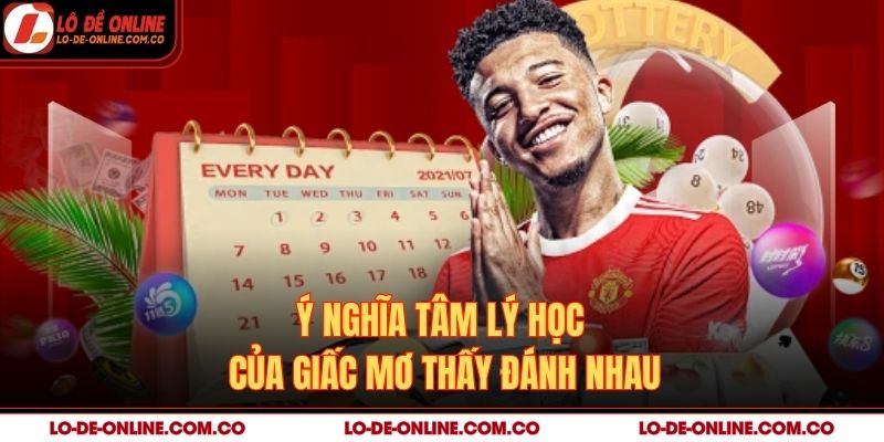 Ý nghĩa tâm lý học của giấc mơ thấy đánh nhau